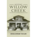 Keeping Willow Creek