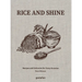 Rice and Shine: Recipes and Delicacies for Every Occasion