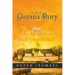 The Guyana Story: From Earliest Times to Independence