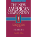 Hebrews: An Exegetical and Theological Exposition of Holy Scripture Volume 35
