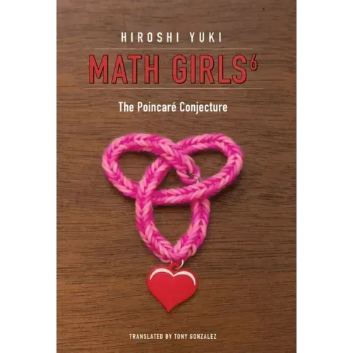 Math Girls 6: The Poincaré Conjecture