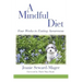 A Mindful Diet: Four Weeks to Eating Awareness