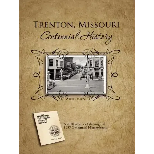Trenton, Missouri Centennial History