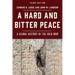 A Hard and Bitter Peace: A Global History of the Cold War