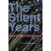 The Silent Years