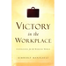 Victory In the Workplace
