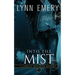 Into The Mist: A LaShaun Rousselle Mystery