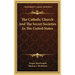 The Catholic Church and the Secret Societies in the United States
