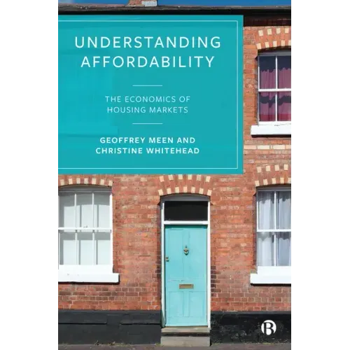 Understanding Affordability: The Economics of Housing Markets