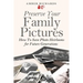 Preserve Your Family Pictures: How To Save Photo Heirlooms for Future Generations