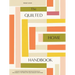 The Quilted Home Handbook: A Guide to Developing Your Quilting Skills-Including 15+ Patterns for Items Around Your Home