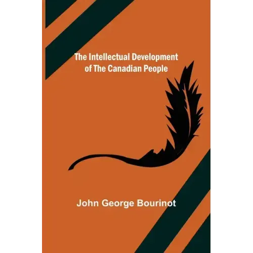 The Intellectual Development of the Canadian People
