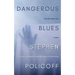Dangerous Blues