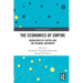 The Economics of Empire: Genealogies of Capital and the Colonial Encounter