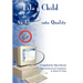 Lila's Child: An Inquiry into Quality