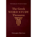 The Greek Word Study Thesaurus: With Vocabulary from the Greek New Testament