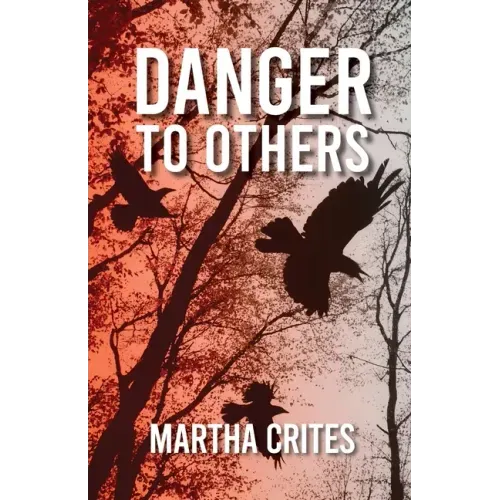 Danger to Others