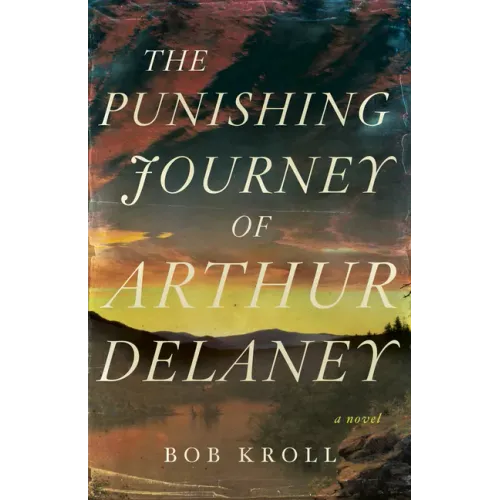 The Punishing Journey of Arthur Delaney