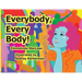 Everybody, Every Body!