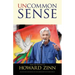 Uncommon Sense: From the Writings of Howard Zinn