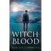 Witch-Blood: Stranger Magics, Book Three