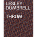 Lesley Dumbrell: Thrum