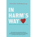 In Harm's Way: Medicine, Healing, and Hope Around the World