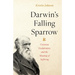 Darwin's Falling Sparrow: Victorian Evolutionists and the Meaning of Suffering