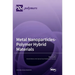 Metal Nanoparticles-Polymer Hybrid Materials