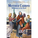 Mother Cabrini: Missionary to the World