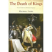 The Death of Kings: Royal Deaths in Medieval England