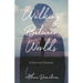 Walking Between Worlds: A Spiritual Odyssey