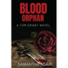 Blood Orphan: A Tom Grant Novel