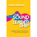 The Sound of Leadership: Kingdom Notes to Fine Tune Your Life and Influence
