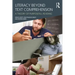 Literacy Beyond Text Comprehension: A Theory of Purposeful Reading