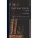Thus Shalt Thou Live: Hints and Advice for the Healthy and the Sick on a Simple and Rational Mode of Life and a Natural Method of Cure