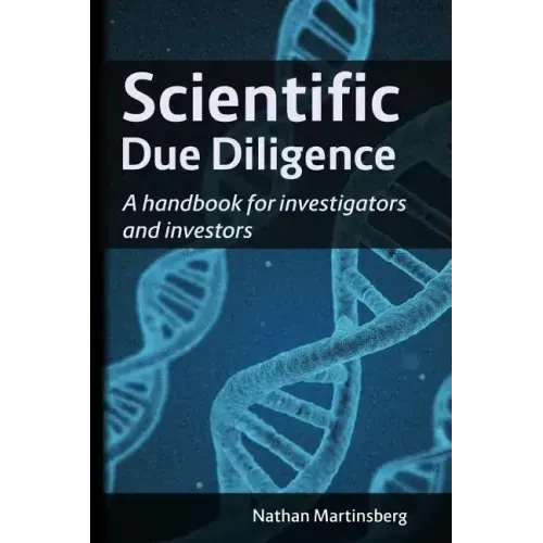 Scientific due diligence: A handbook for investigators and investors