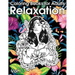 Relaxation Coloring Books for Adults: Animals, Flowers, Tattoo, Roses and More!