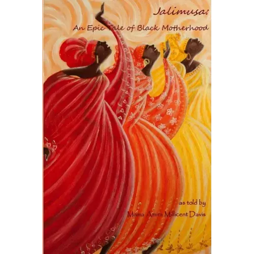 Jalimusa: An Epic Tale of Black Motherhood