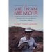 A Vietnam Memoir: Adventures of an American Red Cross Donut Dolly, 1968-69