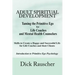 Adult Spiritual Development: The Creation Of An Authentic Spirituality for The 21st Century PRIMITIVE EGO PSYCHOLOGY The Journey from Unconscious P