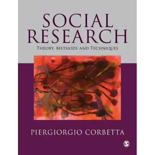 Social Research: Theory, Methods and Techniques