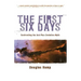 The First Six Days: Confronting the God-Plus-Evolution Myth