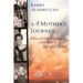 A Mother's Journey: A story of everlasting love and evidence of life after death