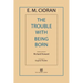 The Trouble with Being Born