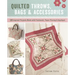Quilted Throws, Bags and Accessories: 28 Inspired Projects Made with Patchwork, Paper Piecing & Appliquè