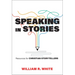 Speaking in Stories