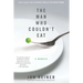 Man Who Couldn't Eat