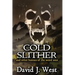 Cold Slither: and other horrors of the weird west