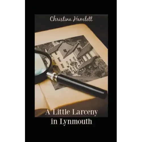 A Little Larceny in Lynmouth